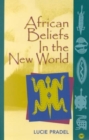 Image for African Beliefs In The New World