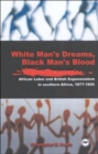 Image for White Men&#39;s Dreams, Black Men&#39;s Blood