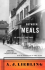 Image for Between Meals : An Appetite for Paris