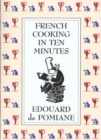 Image for French Cooking in Ten Minutes: or Adapting to the Rhythm of Modern Life