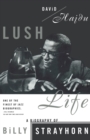 Image for Lush Life : A Biography of Billy Strayhorn