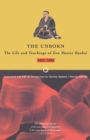 Image for Unborn, the;Life and Teachings of ZEN Master Bankei