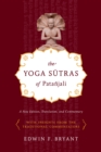 Image for The Yoga sutras of Pataänjali  : a new edition, translation, and commentary with insights from the traditional commentators