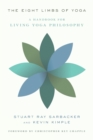 Image for The Eight Limbs of Yoga : A Handbook for Living Yoga Philosophy