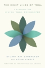 Image for Eight Limbs of Yoga: A Handbook for Living Yoga Philosophy