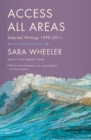 Image for Access All Areas: Selected Writings 1990-2011