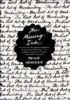 Image for The missing ink: the lost art of handwriting