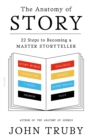 Image for The Anatomy of Story