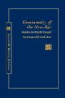 Image for Community of the New Age : Studies in Mark&#39;s Gospel
