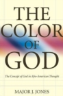 Image for Color of God : Concept of God in Afro-American Religious Thought