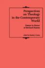 Image for Perspectives on Theology in the Contemporary World : Essays in Honor of Bernard Ramm