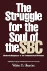Image for The Struggle for the Soul of the SBC