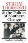 Image for Strom Thurmond and the Politics of Southern Change