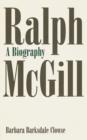 Image for BIOGRAPHY OF RALPH McGILL