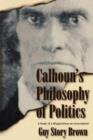 Image for Calhoun&#39;s Philosohy of Politics