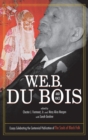 Image for W.E.B. Du Bois and race  : essays celebrating the centennial publication of The souls of black folk