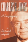 Image for Charles H. Jones : A Biography