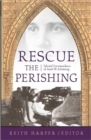 Image for Rescue The Perishing: Selected Correspondence Of Annie W. Armstrong (H603/Mrc)