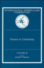 Image for Ikc 20 Practice In Christianity: Practice In Christianity (H669/Mrc)