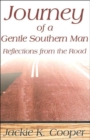 Image for Journey of a Gentle Southern Man : Reflections from the Road