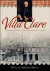 Image for Villa Clare: The Purposeful Life And Timeless Art Collection Of J. J. Haverty (H711/Mrc)