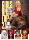 Image for Girls on top 2  : more pin-up art of Matt Dixon