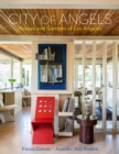 Image for City of Angels  : houses and gardens of Los Angeles