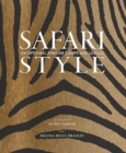 Image for Safari style  : exceptional African camps and lodges