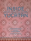 Image for Inside Yucatâan  : hidden Mâerida and beyond