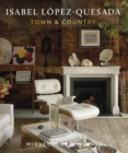 Image for Town and Country : Isabel Lopez-Quesada