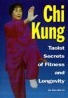 Image for Chi Kung : Taoist Secrets of Fitness and Longevity