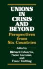 Image for Unions in Crisis and Beyond : Perspectives from Six Countries
