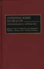 Image for Assessing Risks to Health : Methodologic Approaches