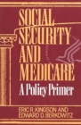 Image for Social Security and Medicare : A Policy Primer