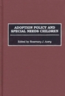 Image for Adoption Policy and Special Needs Children