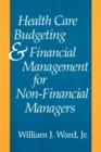 Image for Health Care Budgeting and Financial Management for Non-Financial Managers