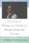Image for Sources of stress and relief for African American women