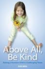 Image for Above All Be Kind