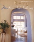 Image for More Straw Bale Building : How to Plan, Design and Build with Straw