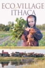 Image for EcoVillage at Ithaca : Pioneering a Sustainable Culture