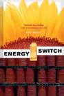 Image for Energy Switch : Proven Solutions for a Renewable Future