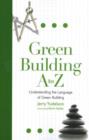 Image for Green Building, A to Z
