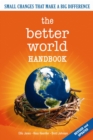Image for The better world handbook  : small changes that make a big difference
