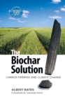 Image for The biochar solution  : carbon farming and climate change
