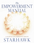 Image for The empowerment manual  : a guide for collaborative groups