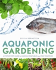 Image for Aquaponic Gardening : A Step-by-Step Guide to Raising Vegetables and Fish Together