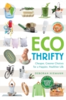 Image for Ecothrifty  : cheaper, greener choices for a happier, healthier life
