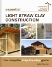 Image for Essential light straw clay construction  : the complete step-by-step guide