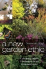Image for A New Garden Ethic