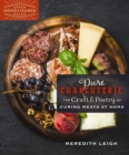 Image for Pure Charcuterie : The Craft and Poetry of Curing Meats at Home